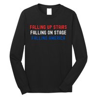 Falling Up Stairs Falling On Stage Falling America Long Sleeve Shirt