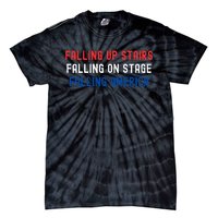 Falling Up Stairs Falling On Stage Falling America Tie-Dye T-Shirt