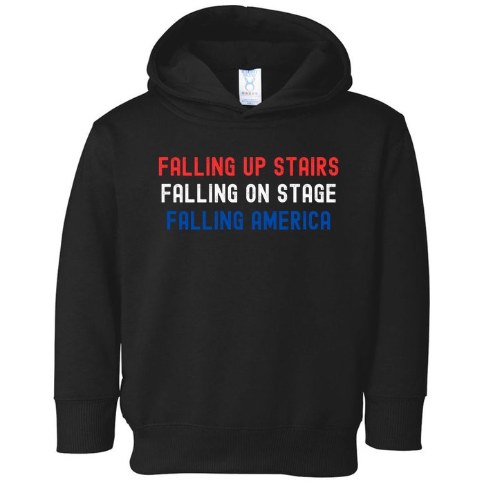 Falling Up Stairs Falling On Stage Falling America Toddler Hoodie