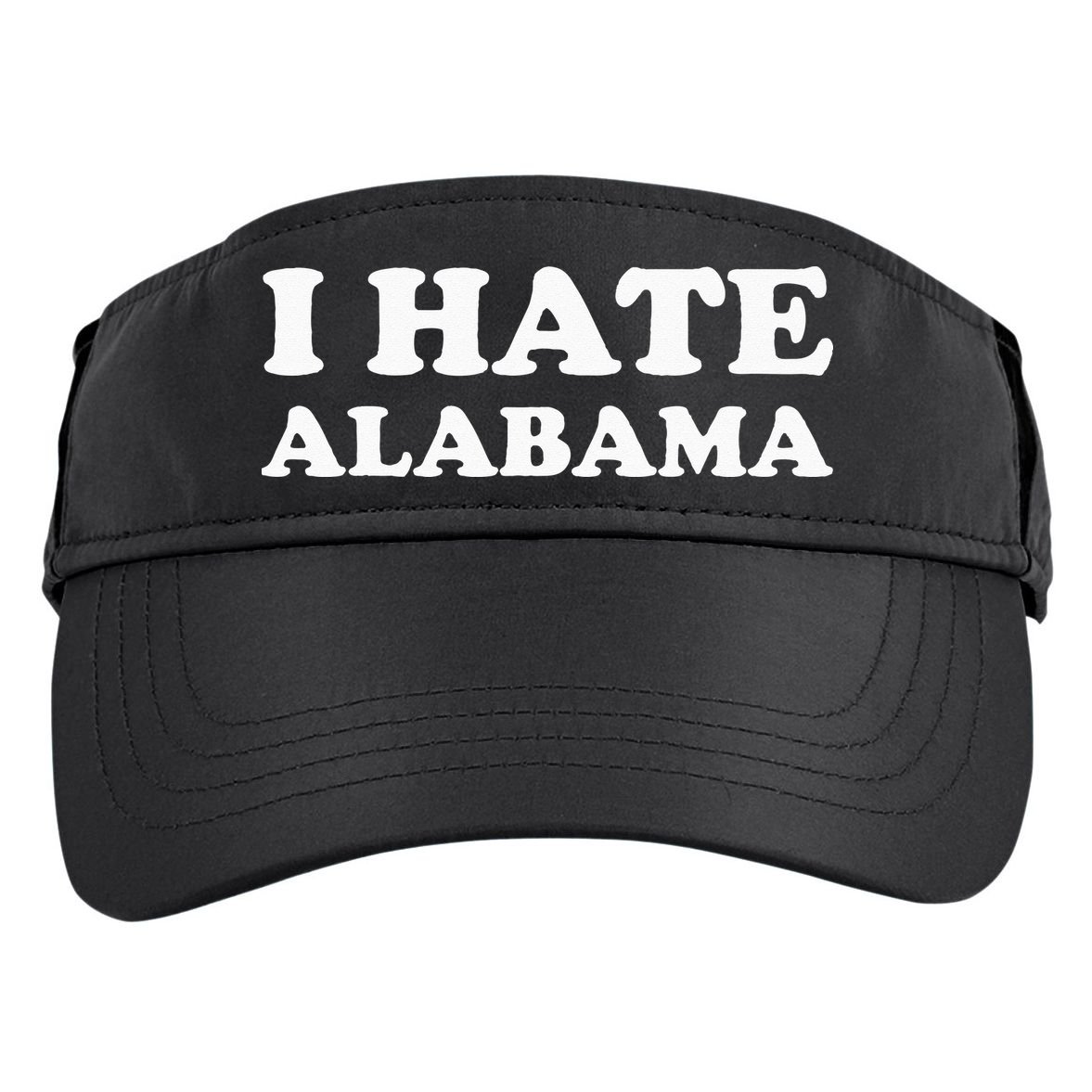 Funny US State Souvenir I Hate Alabama Adult Drive Performance Visor