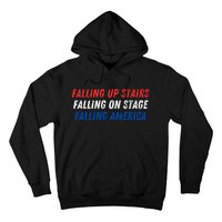 Falling Up Stairs Falling On Stage Falling America Hoodie