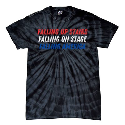 Falling Up Stairs Falling On Stage Falling America Tie-Dye T-Shirt