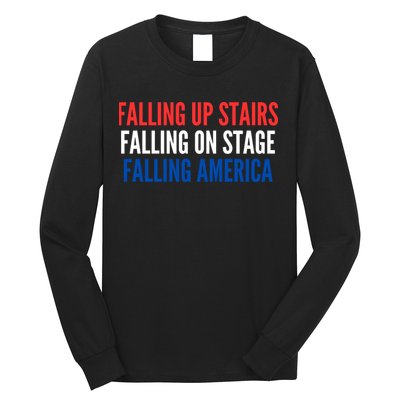 Falling Up Stairs Falling On Stage Falling America Long Sleeve Shirt