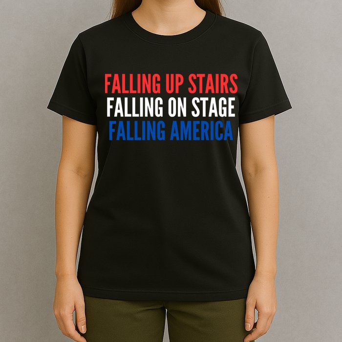 Falling Up Stairs Falling On Stage Falling America T-Shirt