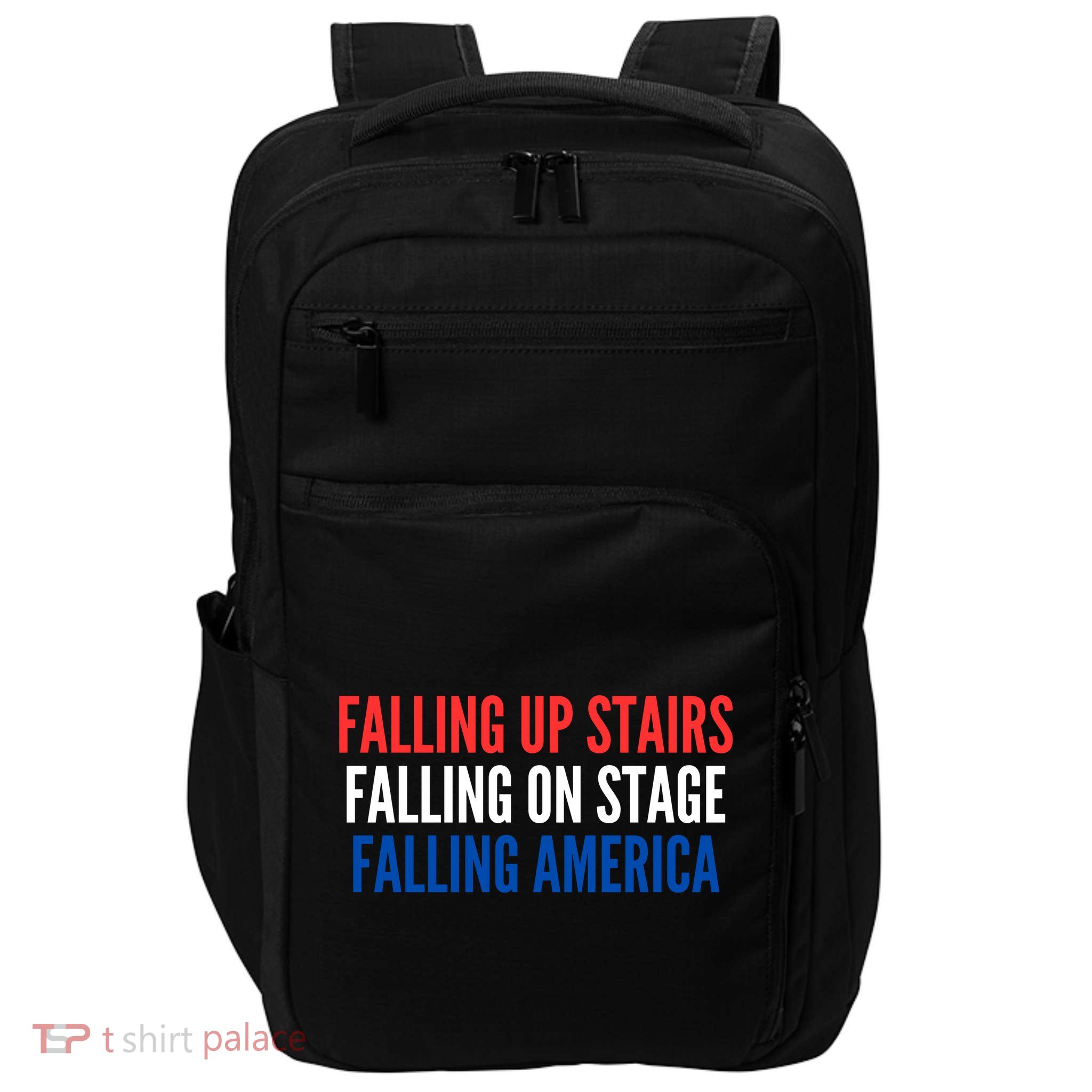 Falling Up Stairs Falling On Stage Falling America Impact Tech Backpack