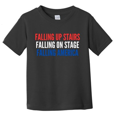 Falling Up Stairs Falling On Stage Falling America Toddler T-Shirt