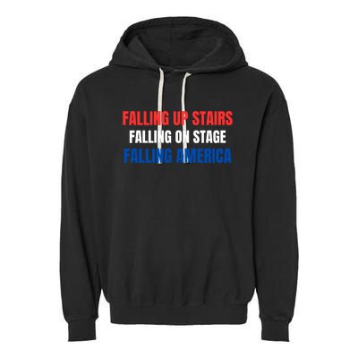 Falling Up Stairs Falling On Stage Falling America Garment-Dyed Fleece Hoodie