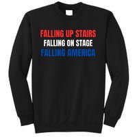 Falling Up Stairs Falling On Stage Falling America Sweatshirt