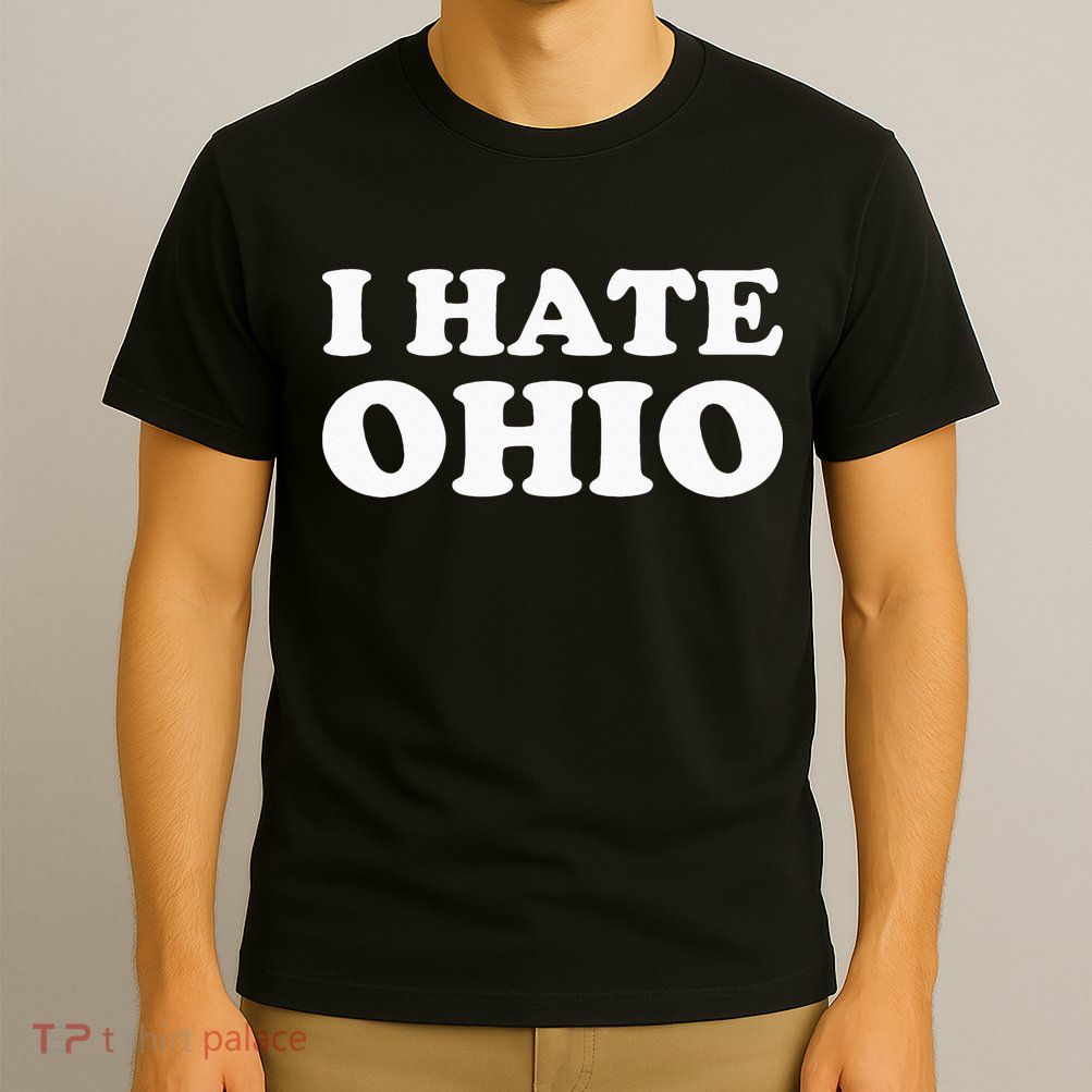 Funny US State Souvenir I Hate Ohio T-Shirt
