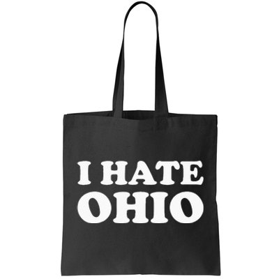 Funny US State Souvenir I Hate Ohio Tote Bag