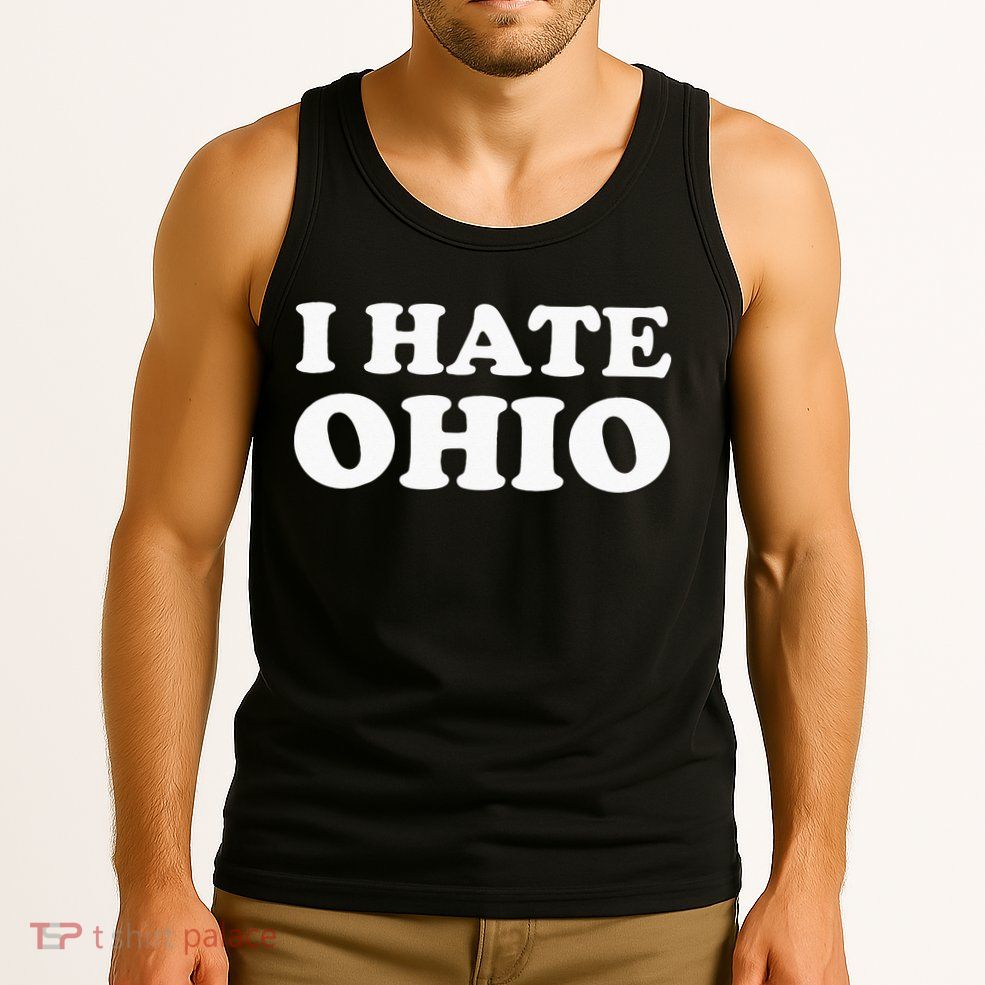 Funny US State Souvenir I Hate Ohio Tank Top