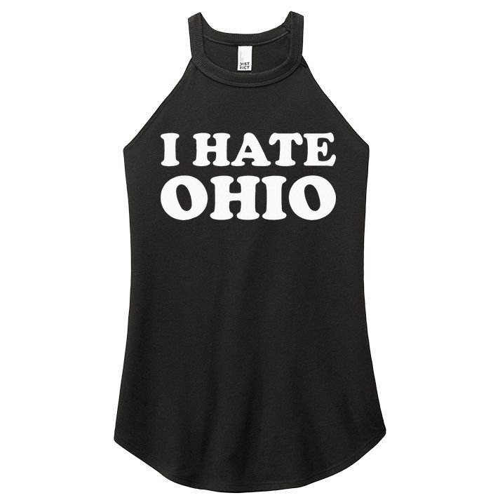 Funny US State Souvenir I Hate Ohio Women's Perfect Tri Rocker Tank