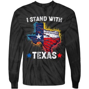 Flag Usa State Of Texas I Stand With Texas Tie-Dye Long Sleeve Shirt