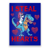 Funny Unicorn T Rex Gift Valentine's Day I Steal Hearts Gift Poster