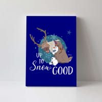 Frozen Up To Snow Good Gift Canvas