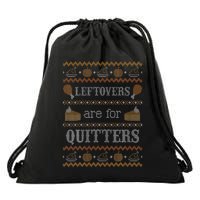Funny Ugly Thanksgiving Sweater Leftovers for Quitters Drawstring Bag