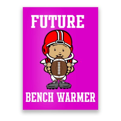 Future Bench Warmer Poster
