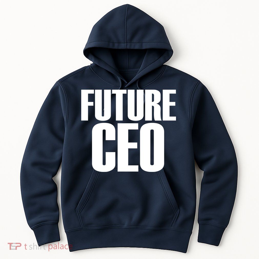 Future CEO Hoodie