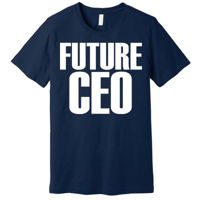 Future CEO Premium T-Shirt