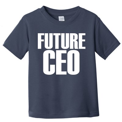 Future CEO Toddler T-Shirt