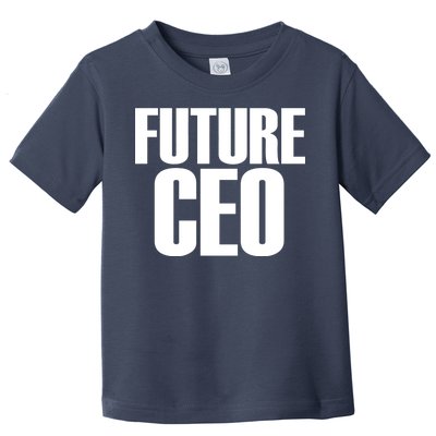 Future CEO Toddler T-Shirt