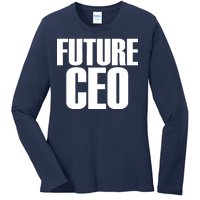 Future CEO Ladies Long Sleeve Shirt