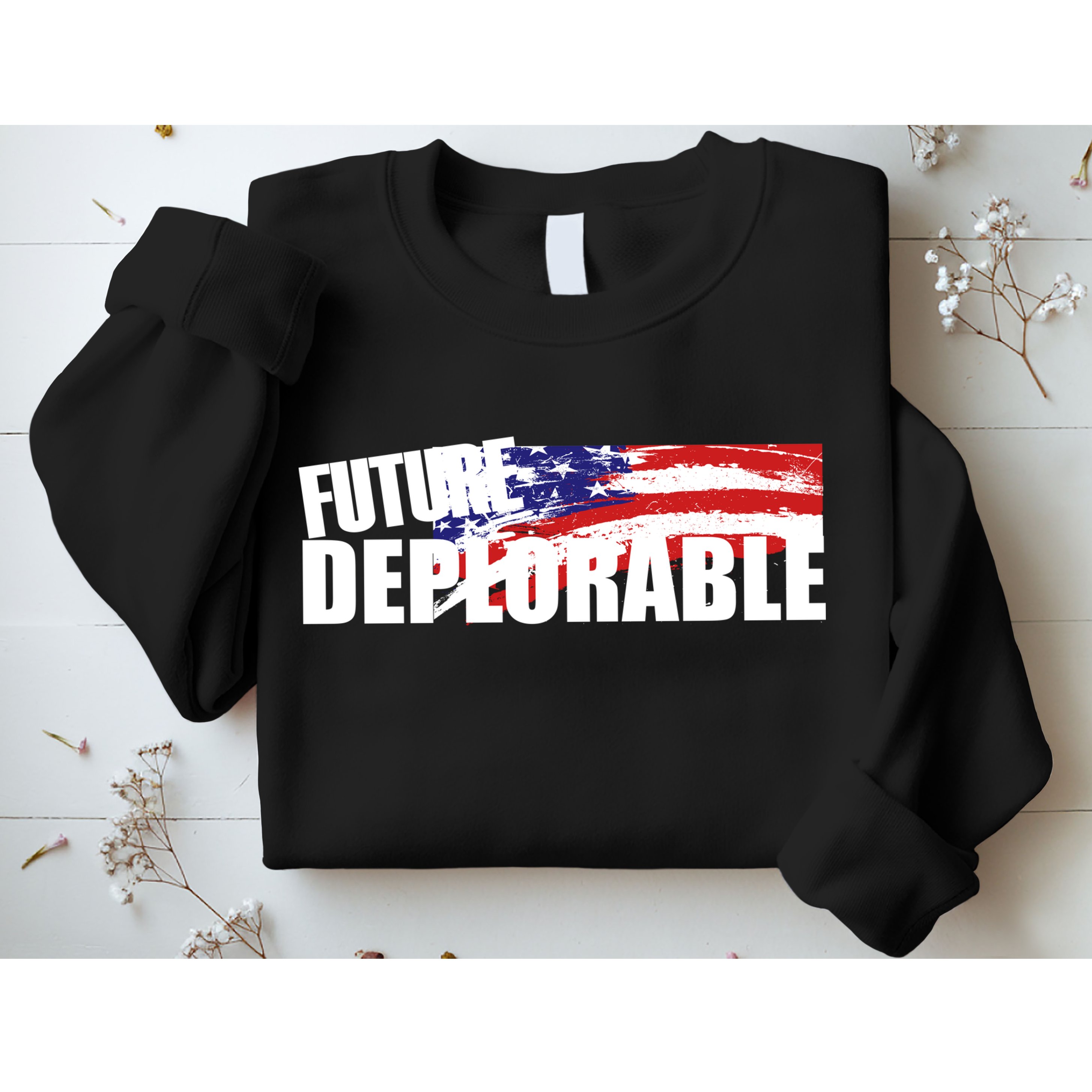 Future Deplorable Sweatshirt