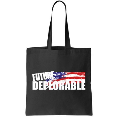 Future Deplorable Tote Bag