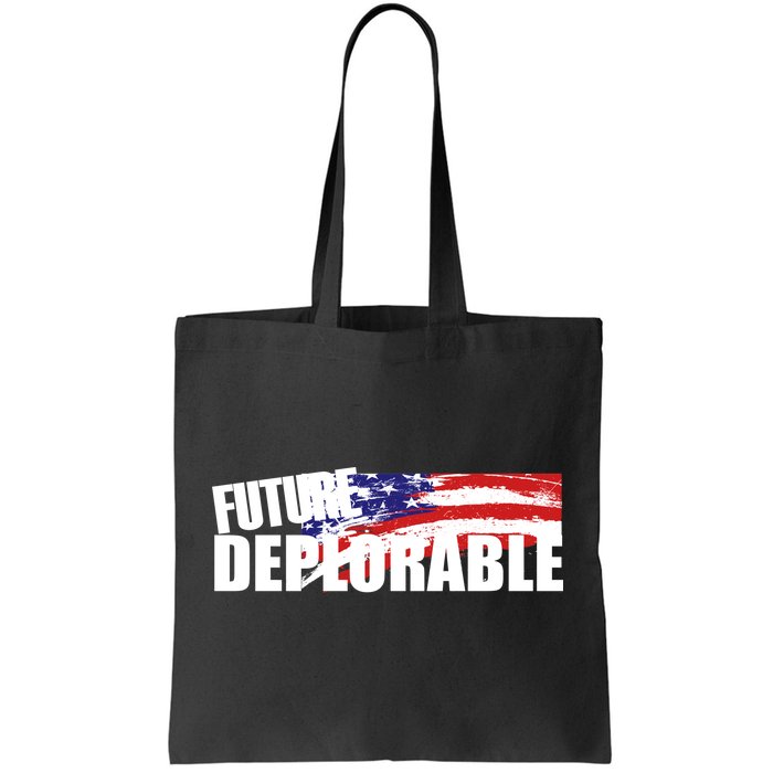 Future Deplorable Tote Bag