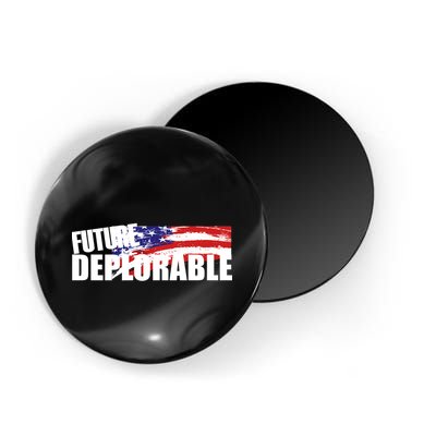 Future Deplorable Magnet