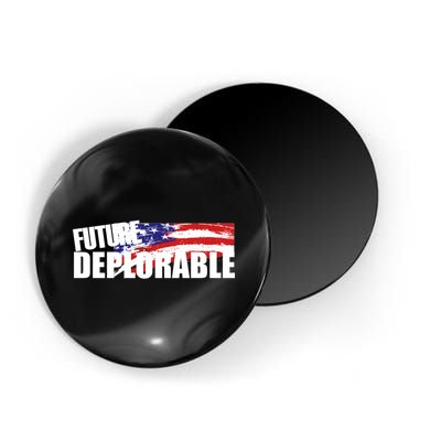 Future Deplorable Magnet