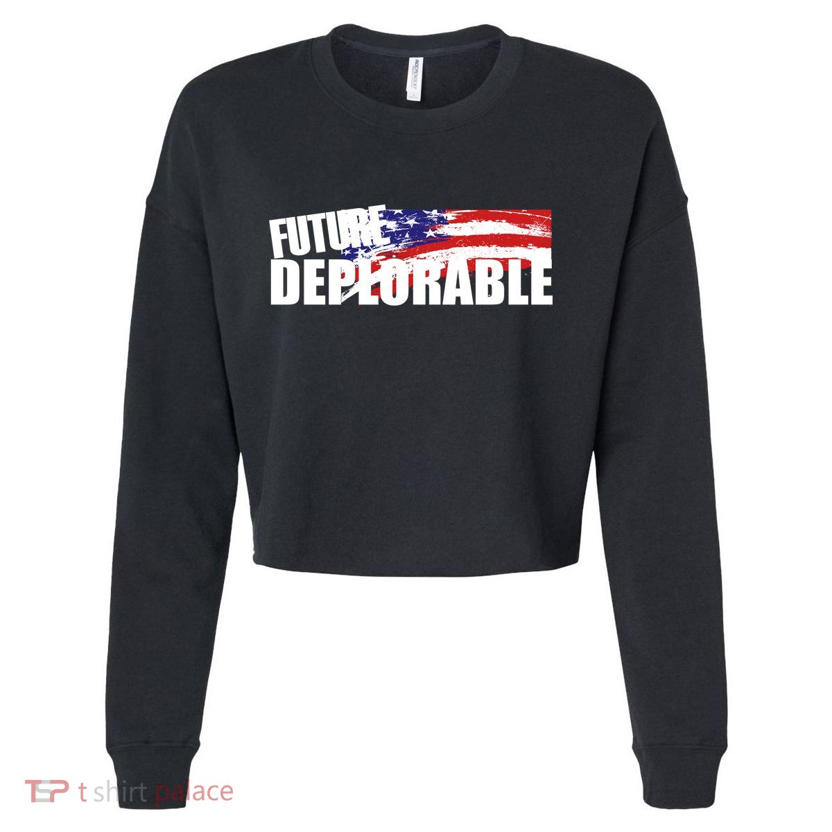 Future Deplorable Cropped Pullover Crew