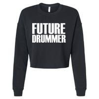 Future Drummer Cropped Pullover Crew