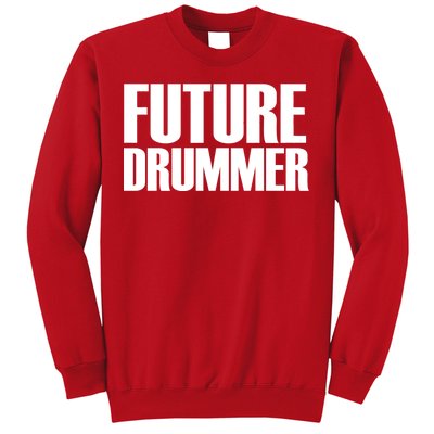 Future Drummer Sweatshirt