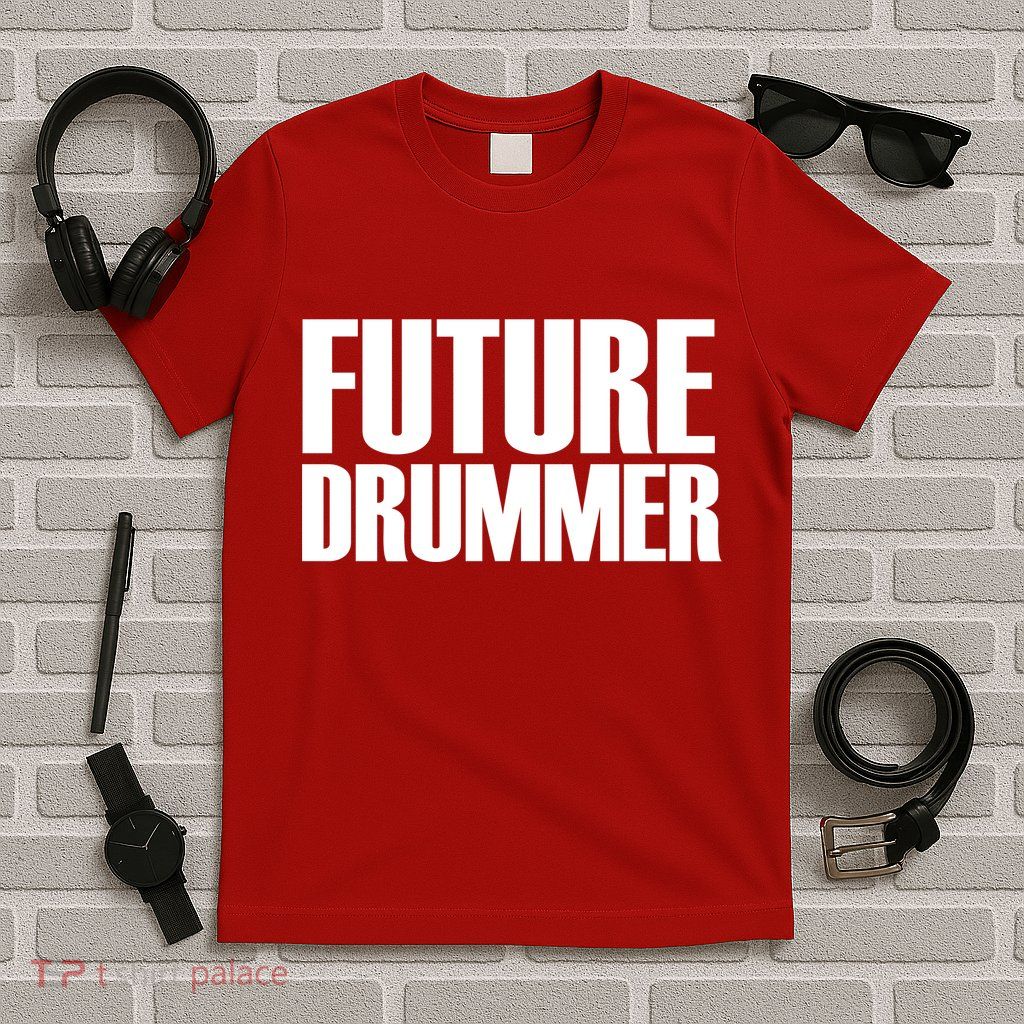 Future Drummer T-Shirt