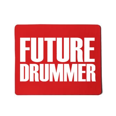 Future Drummer Mousepad