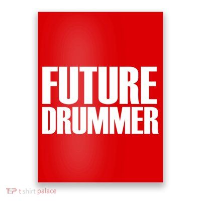 Future Drummer Poster