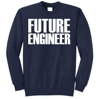 Future Engineer Tall Sweatshirt