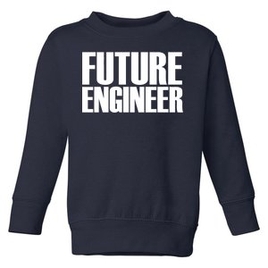 Future Engineer Toddler Sweatshirt