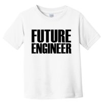 Future Engineer Toddler T-Shirt
