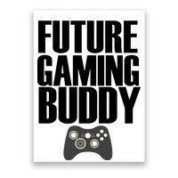 Future Gaming Buddy Poster