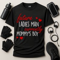 Future Ladies Man Currently Mommy's Boy Performance Shirt