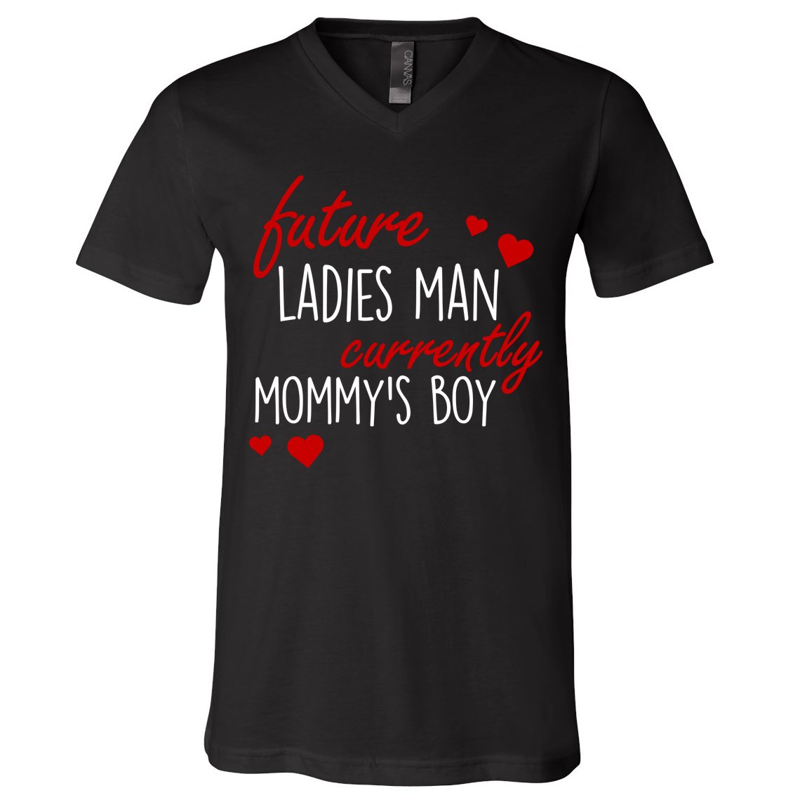 Future Ladies Man Currently Mommy's Boy V-Neck T-Shirt
