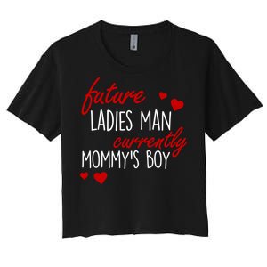 Future Ladies Man Currently Mommy's Boy Women's Crop Top Tee