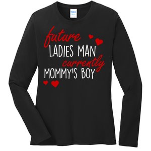 Future Ladies Man Currently Mommy's Boy Ladies Long Sleeve Shirt