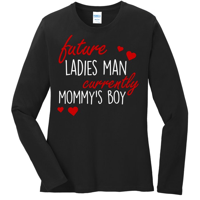 Future Ladies Man Currently Mommy's Boy Ladies Long Sleeve Shirt