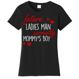 Future Ladies Man Currently Mommy's Boy Women's T-Shirt