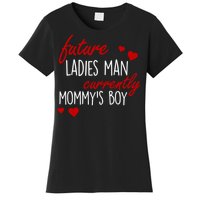 Future Ladies Man Currently Mommy's Boy Women's T-Shirt