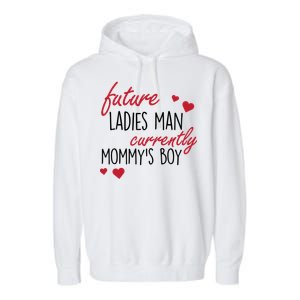 Future Ladies Man Currently Mommy's Boy Garment-Dyed Fleece Hoodie