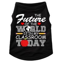 Future Of The World Is In My Classroom Doggie Tank